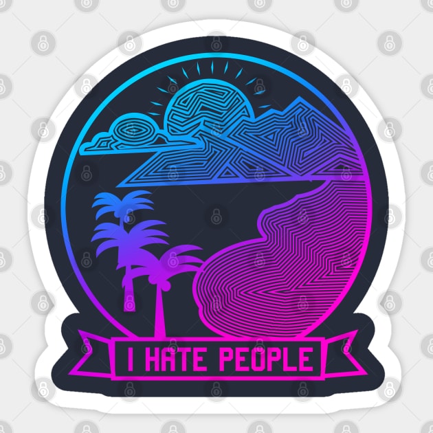 I HATE PEOPLE Sticker by onora